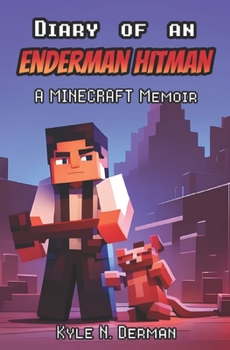Paperback Diary of an Enderman Hitman -A Minecraft Memoir Book