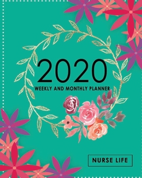 Paperback 2020 Monthly and Weekly Planner: Nurse planner, Rn Gift, Nurse, Nurse Practitioner Planner: Jan-Dec 2020 planner Book