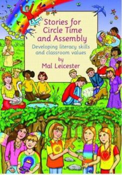 Paperback Stories for Circle Time and Assembly: Developing Literacy Skills and Classroom Values Book