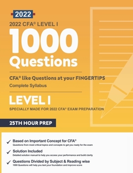 2022 CFA Level 1: Critical 1000 book by 25th Hour Prep