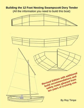 Paperback Building the 12 Foot Nesting Swampscott Dory Tender: (All the information you need to build this boat) Book