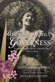 Paperback Robinson Family Governess: Letters from Kaua'i and Ni'ihau, 1911-1913 Book