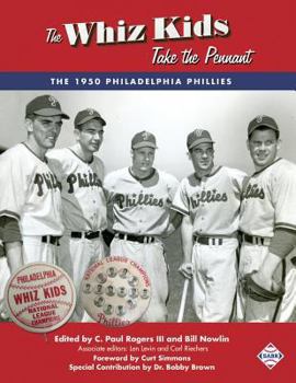 Paperback The Whiz Kids Take the Pennant: The 1950 Philadelphia Phillies Book