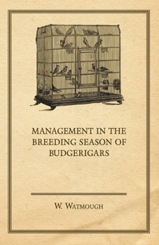 Paperback Management in the Breeding Season of Budgerigars Book