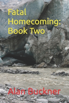 Paperback Fatal Homecoming: Book Two Book