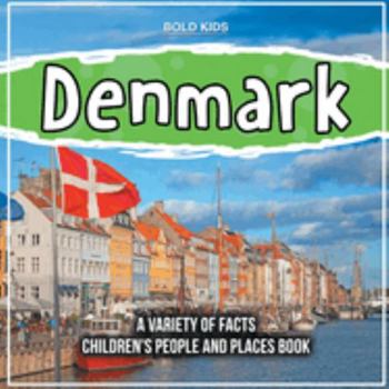 Paperback Denmark A Variety Of Facts 4th Grade Children's Book