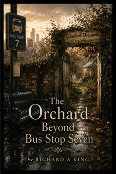 Paperback The Orchard Beyond Bus Stop Seven Book