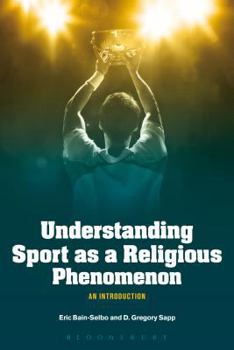 Paperback Understanding Sport as a Religious Phenomenon: An Introduction Book