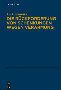 Hardcover Die Rückforderung von Schenkungen wegen Verarmung [German] Book