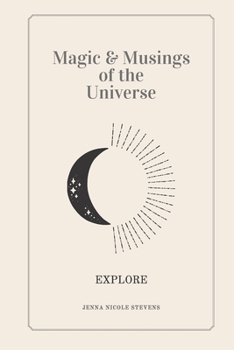 Paperback Magic & Musings of the Universe: Explore Book