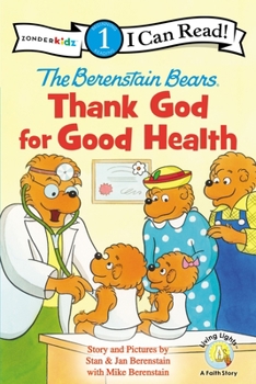 Paperback The Berenstain Bears, Thank God for Good Health: Level 1 Book