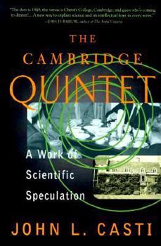 Hardcover The Cambridge Quintet: A Work of Scientific Speculation Book