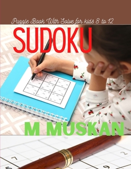 Paperback Sudoku Puzzle Book With Solve for kids 8 to 12 Book