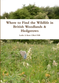 Paperback Where to Find the Wildlife in British Woodlands & Hedgerows Book