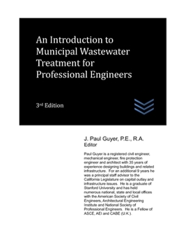 Paperback An Introduction to Municipal Wastewater Treatment for Professional Engineers Book