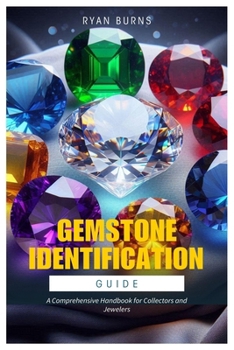 Paperback Gemstone Identification Guide: A Comprehensive Handbook for Collectors and Jewelers Book