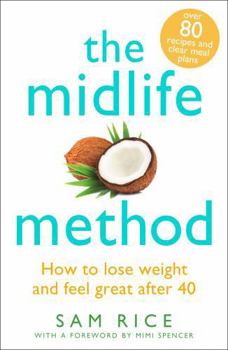 Paperback The Midlife Method: How to lose weight and feel great after 40 Book