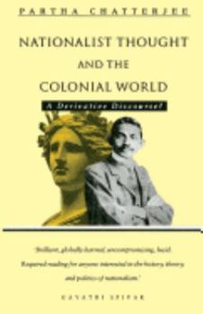 Paperback Nationalist Thought and the Colonial World: A Derivative Discourse Book