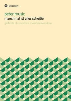 Paperback manchmal ist alles scheiße [German] Book