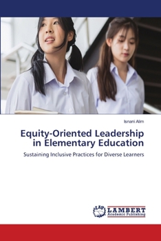 Paperback Equity-Oriented Leadership in Elementary Education Book