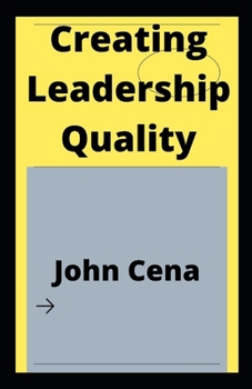 Paperback Creating Leadership Quality Book