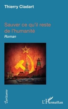 Paperback Sauver ce qu'il reste d'humanité [French] Book