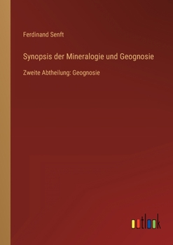 Paperback Synopsis der Mineralogie und Geognosie: Zweite Abtheilung: Geognosie [German] Book