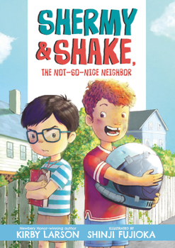 Paperback Shermy and Shake, the Not-So-Nice Neighbor Book