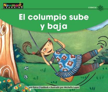 Paperback El Columpio Sube Y Baja Leveled Text [Spanish] Book
