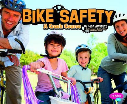 Library Binding Bike Safety: A Crash Course Book