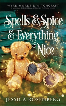 Paperback Spells & Spice & Everything Nice: Wyrd Words & Witchcraft, Book 3: Wyrd Words & Witchcraft Book