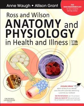 Paperback Ross and Wilson Anatomy and Physiology in Health and Illness: With Access to Ross & Wilson Website for Electronic Ancillaries and eBook Book