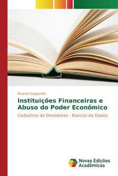 Paperback Instituições Financeiras e Abuso do Poder Econômico [Portuguese] Book