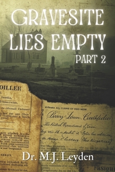 Paperback Gravesite Lies Empty, part 2 Book