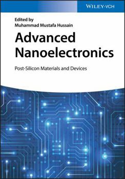 Hardcover Advanced Nanoelectronics: Post-Silicon Materials and Devices Book