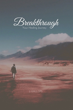 Paperback Breakthrough: Your Healing Journey Book