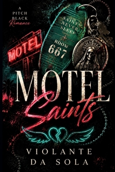 Paperback Motel Saints: A Dark Vigilante Romance Book