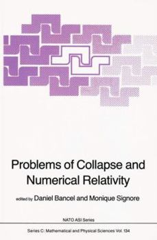 Hardcover Problems of Collapse and Numerical Relativity Book