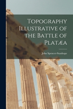 Paperback Topography Illustrative of the Battle of Platæa Book