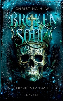 Paperback Broken Soul: Des Königs Last (Band 4) [German] Book