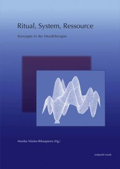 Paperback Ritual, System, Ressource: Konzepte in Der Musiktherapie [German] Book