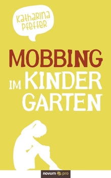 Paperback Mobbing - im Kindergarten [German] Book