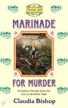 Marinade for Murder (Hemlock Falls Mystery, Book 8) - Book #8 of the Hemlock Falls Mysteries