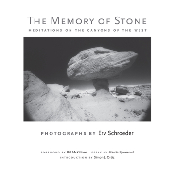 Hardcover The Memory of Stone: Meditations on the Canyons of the West Book