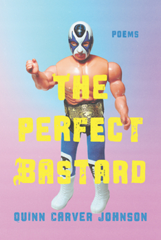 Paperback The Perfect Bastard: Poems Book