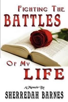 Paperback Fighting the Battles of My Life Book