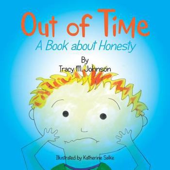 Paperback Out of Time: A Book About Honesty Book