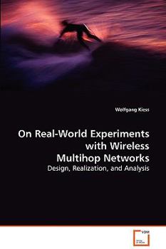 Paperback On Real-World Experiments with Wireless Multihop Networks Book