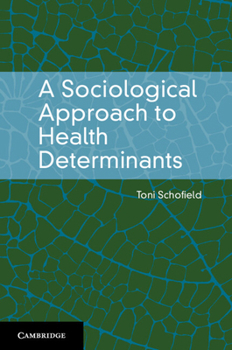 Paperback A Sociological Approach to Health Determinants Book