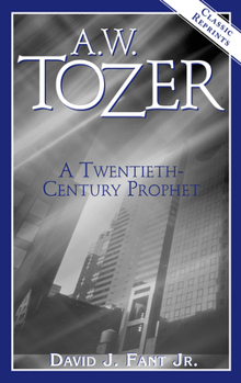 Paperback A.W. Tozer: A Twentieth-Century Prophet Book